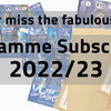 Programme Subscription 22/23 Thumbnail