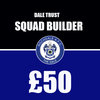 Squad Builder £50 Thumbnail